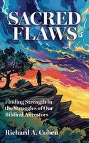 Sacred Flaws de Richard A Cohen