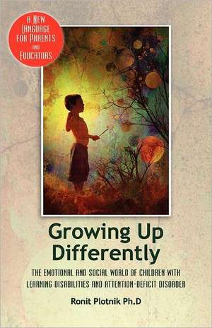 Growing Up Differently de Ronit Plotnink