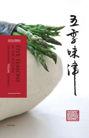 Five Seasons in the Kitchen de Avital Sebbag