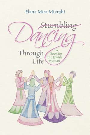 Stumbling Dancing Through Life