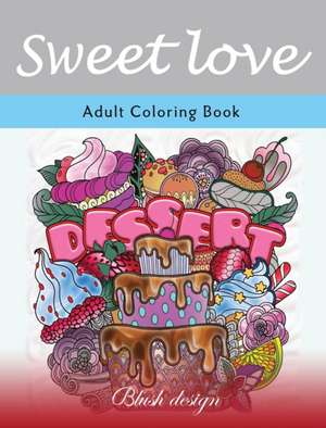 Sweet Love de Blush Design