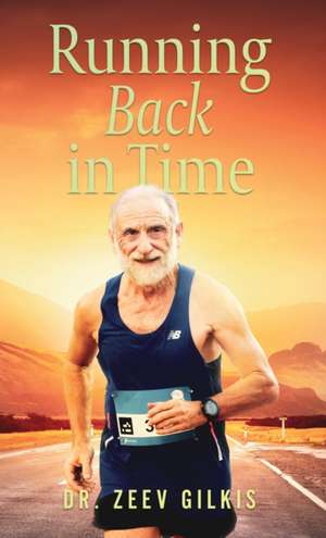 Running Back In Time de Zeev Gilkis