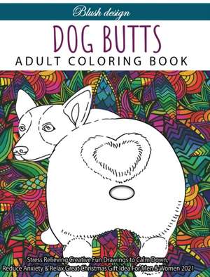 Dog Butts de Blush Design