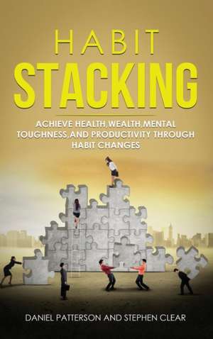 Habit Stacking de Daniel Patterson