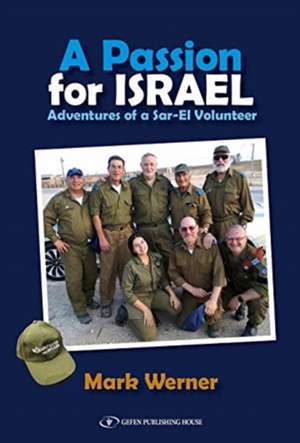 A Passion for Israel de Mark Werner