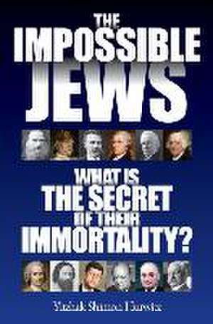 The Impossible Jews de Yitzhak Shimon Hurwitz