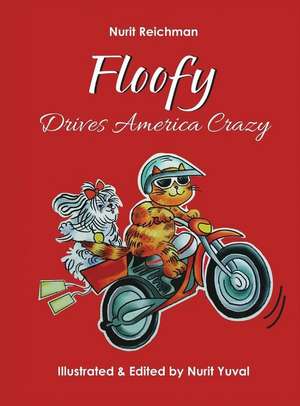 Floofy Drives America Crazy de Nurit Reichman