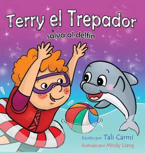 Terry el Trepador salva al delfín de Tali Carmi