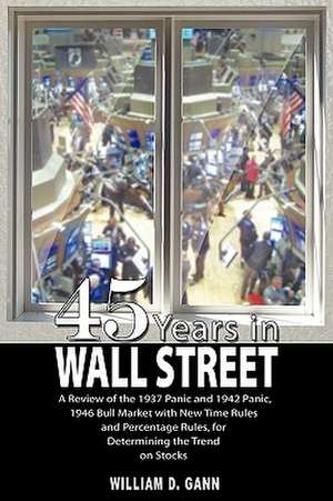 45 Years in Wall Street de W. D. Gann