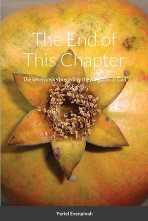 The End of This Chapter de Yeriel Evenpinah