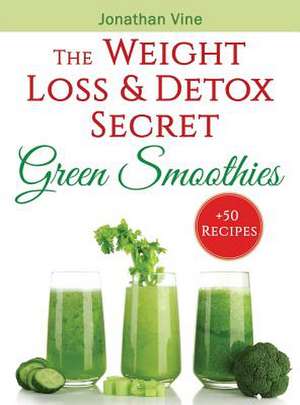 Green Smoothies de Jonathan Vine