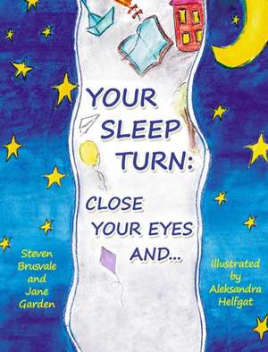 Your Sleep Turn de Steven Brusvale