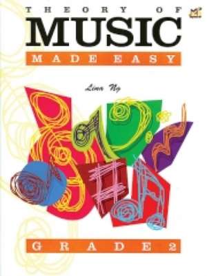 Ng, L: Theory of Music Made Easy Grade 2 de Lina Ng