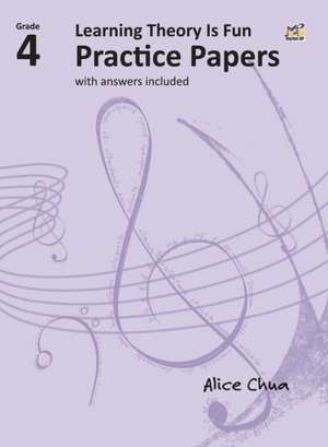 Learning Theory is Fun Practice Papers Grade 4 de Alice Chua
