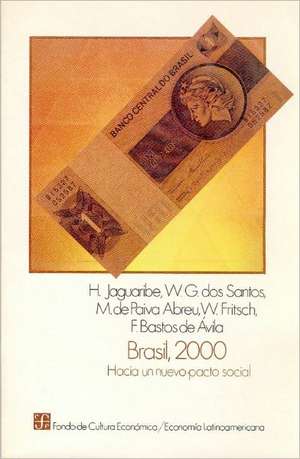 Brasil, 2000: Hacia Un Nuevo Pacto Social de Helio Jaguaribe