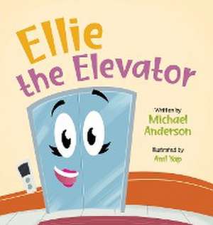 Ellie the Elevator de Michael Anderson