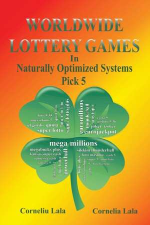 Worldwide Lottery Games in Naturally Optimized Systems: Pick 5 de Corneliu Lala