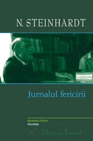 Jurnalul fericirii de Nicolae Steinhardt