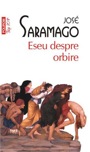 Eseu despre orbire de Jose Saramago