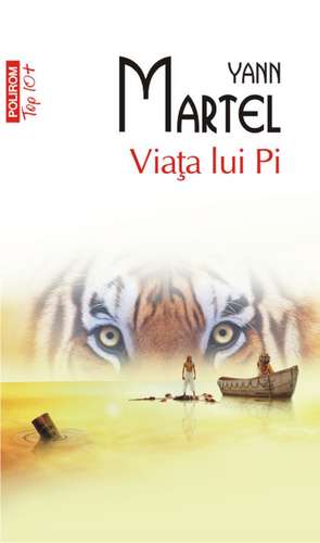 Viata lui Pi de Yann Martel