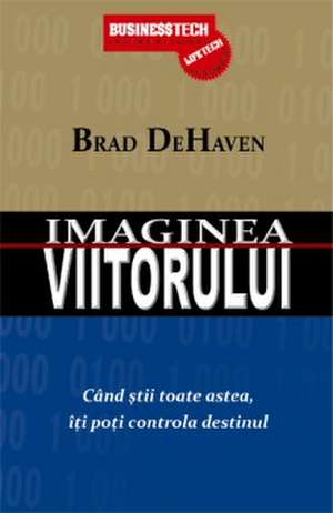 Imaginea viitorului de Brad Dehaven