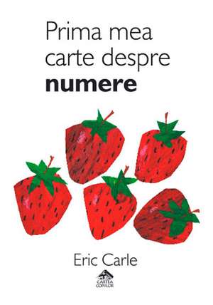 Prima mea carte despre numere de Eric Carle