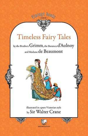 Timeless Fairy Tales de Brothers Grimm