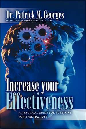 Increase Your Effectiveness de Patrick M. Georges