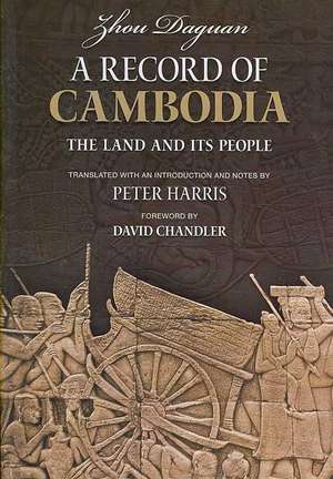 A Record of Cambodia – The Land and Its People de Daguan Zhou