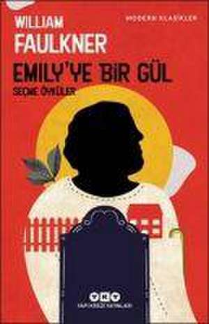 Emilyye Bir Gül de William Faulkner