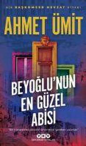 Beyoglunun En Güzel Abisi de Ahmet Ümit