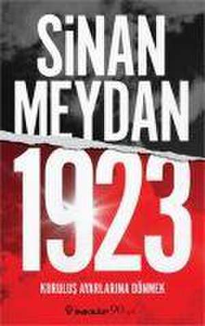 1923 Kurulus Ayarlarina Dönmek de Sinan Meydan