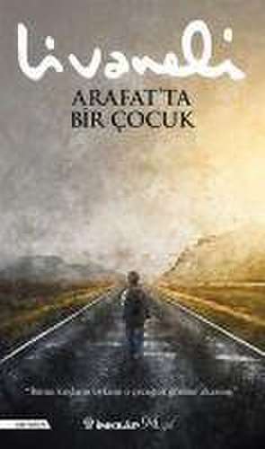 Arafatta Bir Cocuk de Zülfü Livaneli