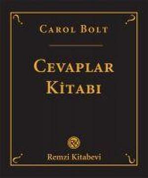 Cevaplar Kitabi de Carol Bolt