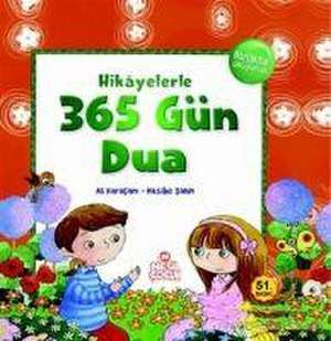 Hikayelerle 365 Gün Dua de Ali Karacam