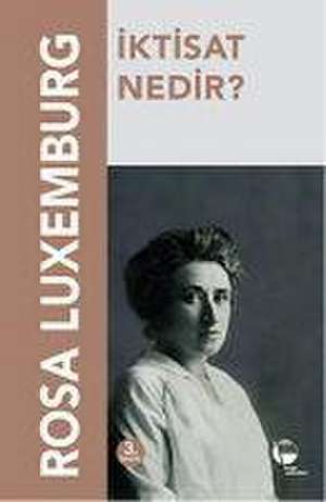 Iktisat Nedir de Rosa Luxemburg