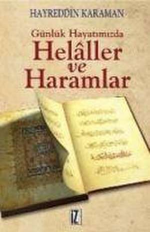 Günlük Hayatimizda Helaller ve Haramlar de Hayreddin Karaman