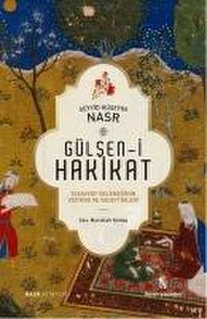 Gülsen-i Hakikat de Seyyid Hüseyin Nasr