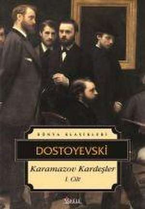 Karamazov Kardesler 2. Cilt de Fyodor Mihaylovic Dostoyevski