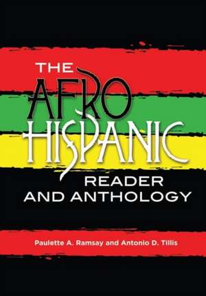 The Afro-Hispanic Reader and Anthology de Paulette A Ramsay