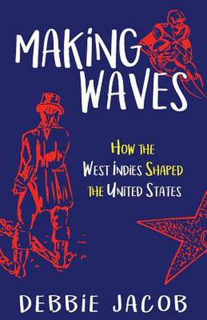 Making Waves de Debbie Jacob