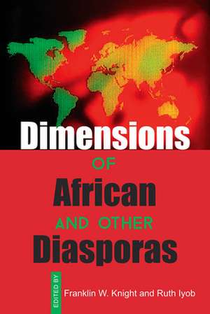 Dimensions of African and Other Diasporas: The 1970s in Jamaican Literature and Culture de Franklin W Knight