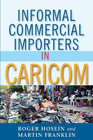 Informal Commercial Importers in Caricom: Caribbean Perspectives on the British Canon from Shakespeare to Dickens de Roger Hosein