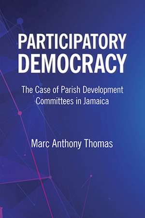 Participatory Democracy de Marc Anthony Thomas