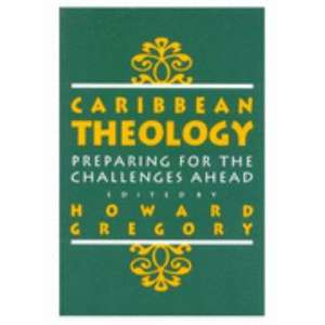 Caribbean Theology de Howard Gregory