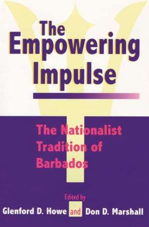 The Empowering Impulse de Glenford D Howe
