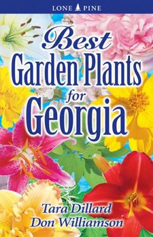 Best Garden Plants for Georgia de Tara Dillard