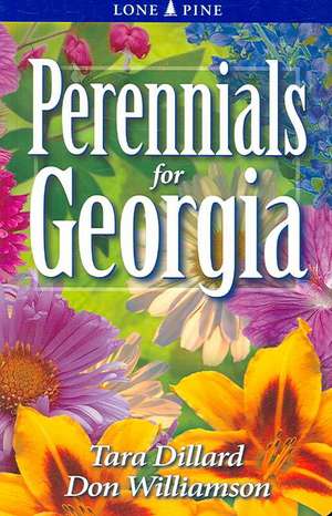 Perennials for Georgia de Tara Dillard