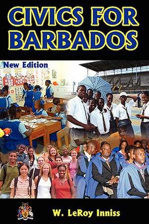 Civics for Barbados de W. Leroy Inniss