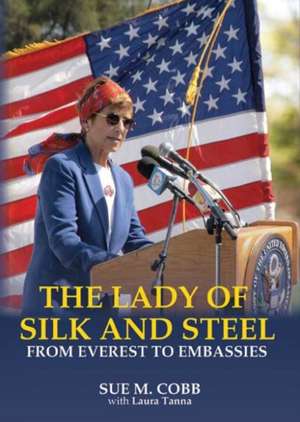 THE LADY OF SILK AND STEEL